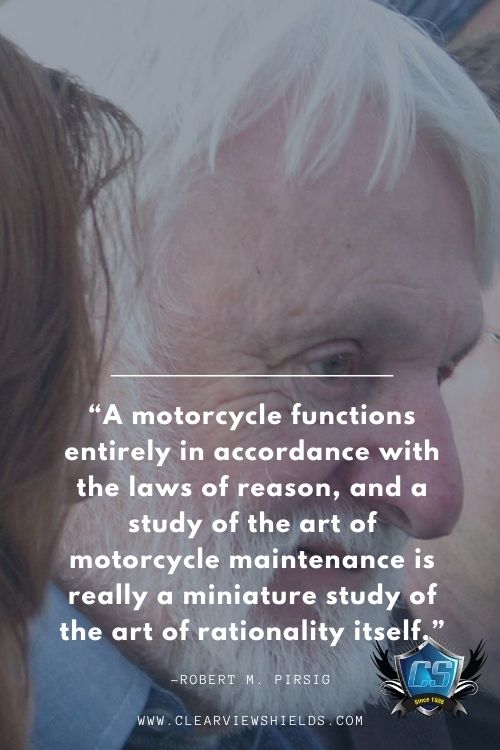Over 50 Motorcycle Riding Quotes Bikers Quotes | Motorcycle Biker Sayings 1 A motorcycle functions entirely in accordance with the laws of reason and a study of the art of motorcycle maintenance ― Robert M. Pirsig