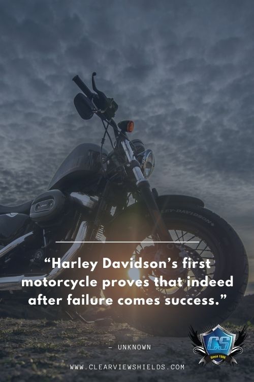 Over 100 Motorcycle Biker Quotes | Riding Quotes | Biker Sayings 9 Harley Davidsons first motorcycle proves that indeed after failure comes success