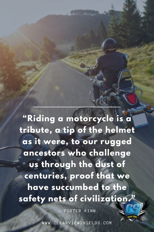 Riding a motorcycle is a tribute a tip of the helmet as it were to our rugged ancestors who challenge us through the dust of centuries proof that we have succumbed to the safety nets of